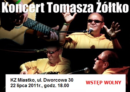 Koncert Tomasza Żółtko Koncert Tomasza Żółtko
